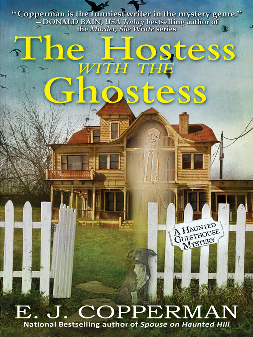 Title details for The Hostess with the Ghostess by E. J. Copperman - Available